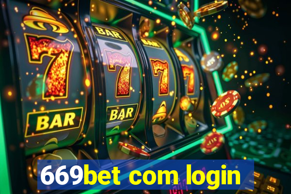 669bet com login